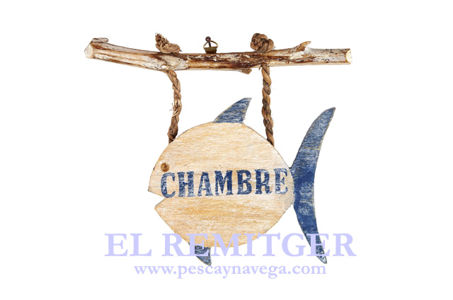 CARTEL EN FORMA DE PEZ "CHAMBRE"